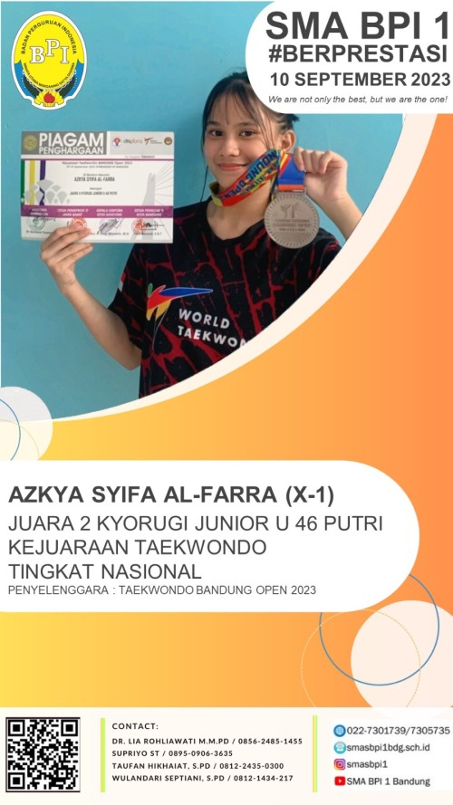 SMA BPI 1 Bandung #BERPRESTASI - Selamat kepada AZKYA SYIFA AL-FARRA (X-1) sebagai JUARA 2 KYUROGI JUNIOR U 46 PUTRI pada KEJUARAAN TAEKWONDO BANDUNG OPEN 2023 tingkat NASIONAL. 